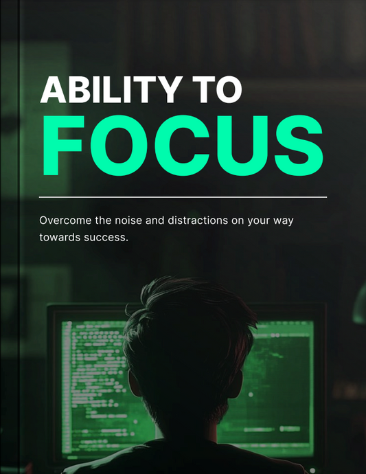 Ability to focus