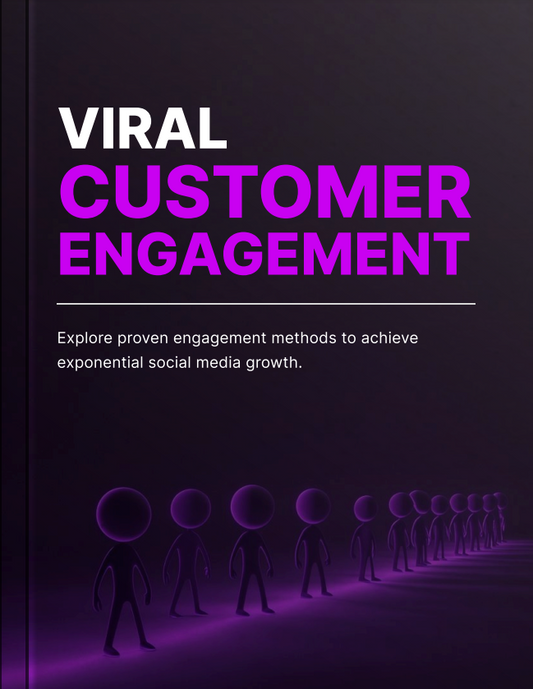 Viral customer engagement